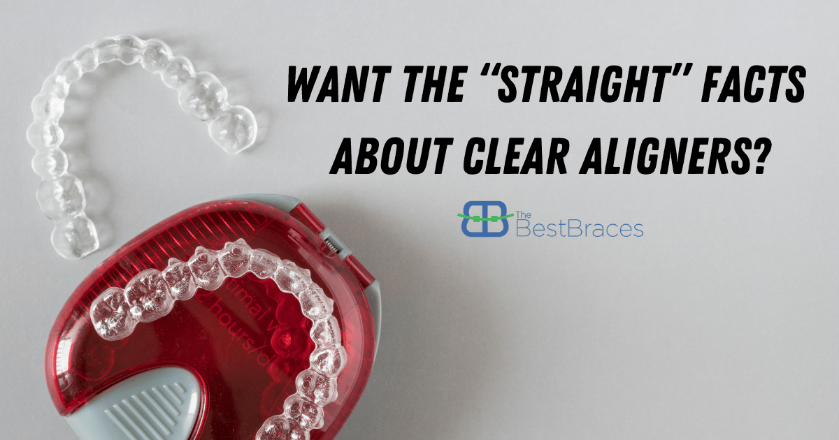 Want The “Straight” Facts About Clear Aligners?