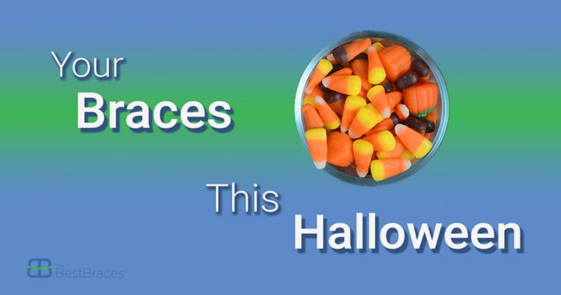 Best Braces Your Braces This Haloween Best Braces Your Braces This Haloween