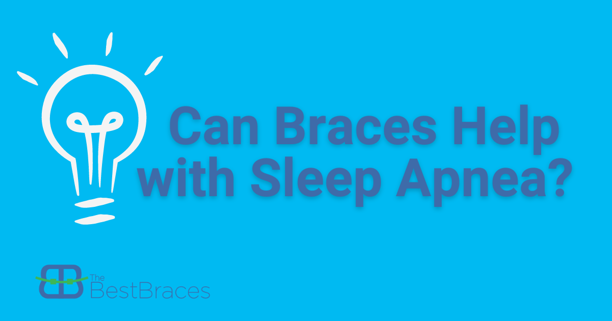 Can Braces Help With Sleep Apnea?