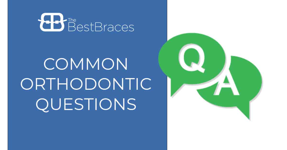 Common Orthodontic Questions
